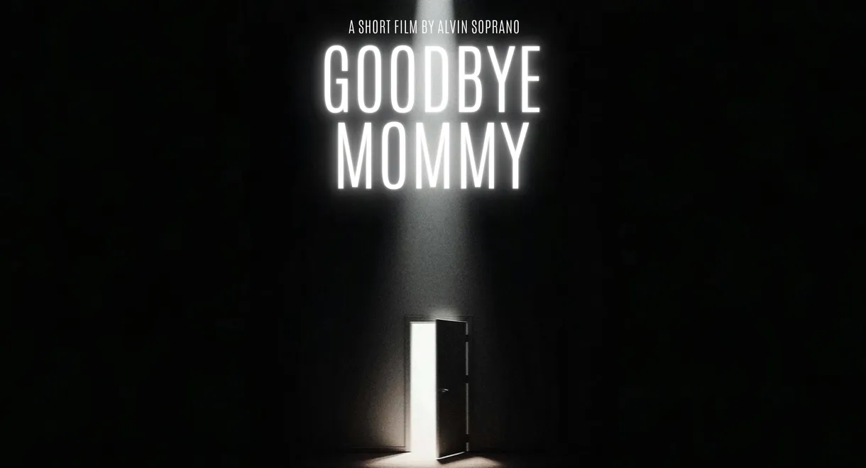 Goodbye Mommy