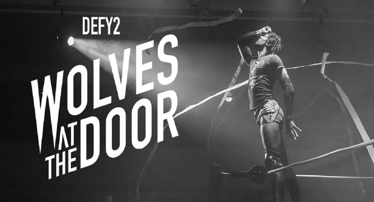 DEFY2 Wolves At The Door