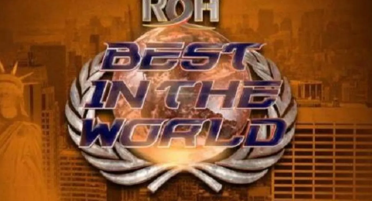 ROH: Best In The World