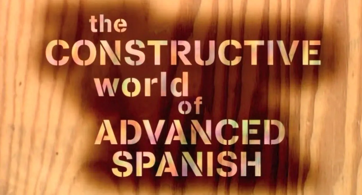 Standard Deviants - The Constructive World of Advanced Spanish: Verbs