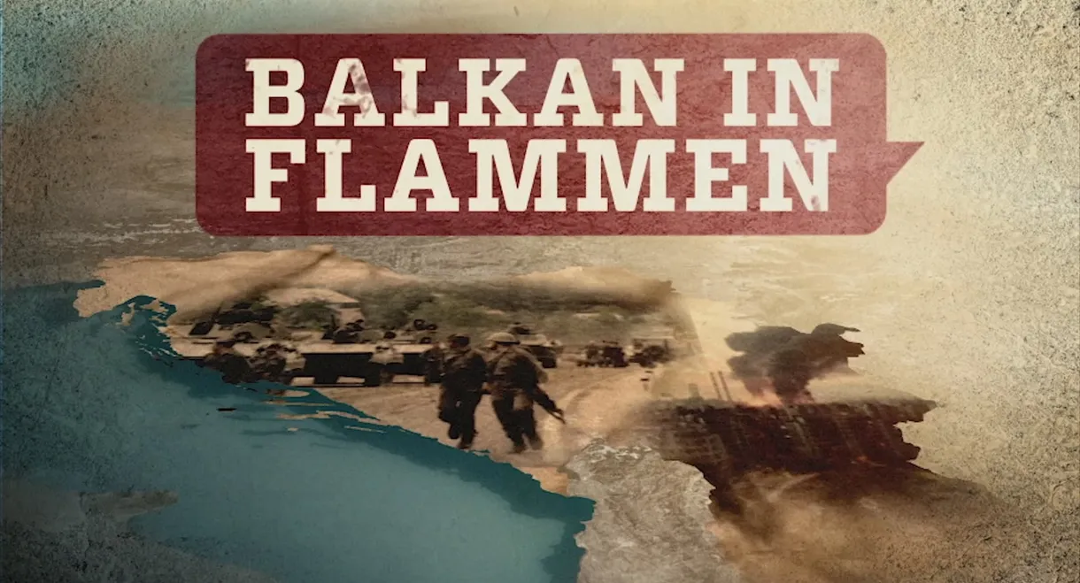 Balkan in Flammen