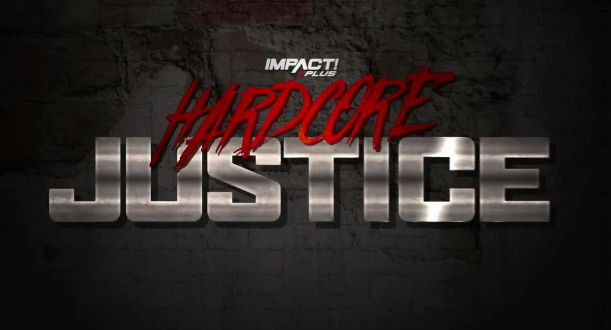 IMPACT Wrestling: Hardcore Justice 2021