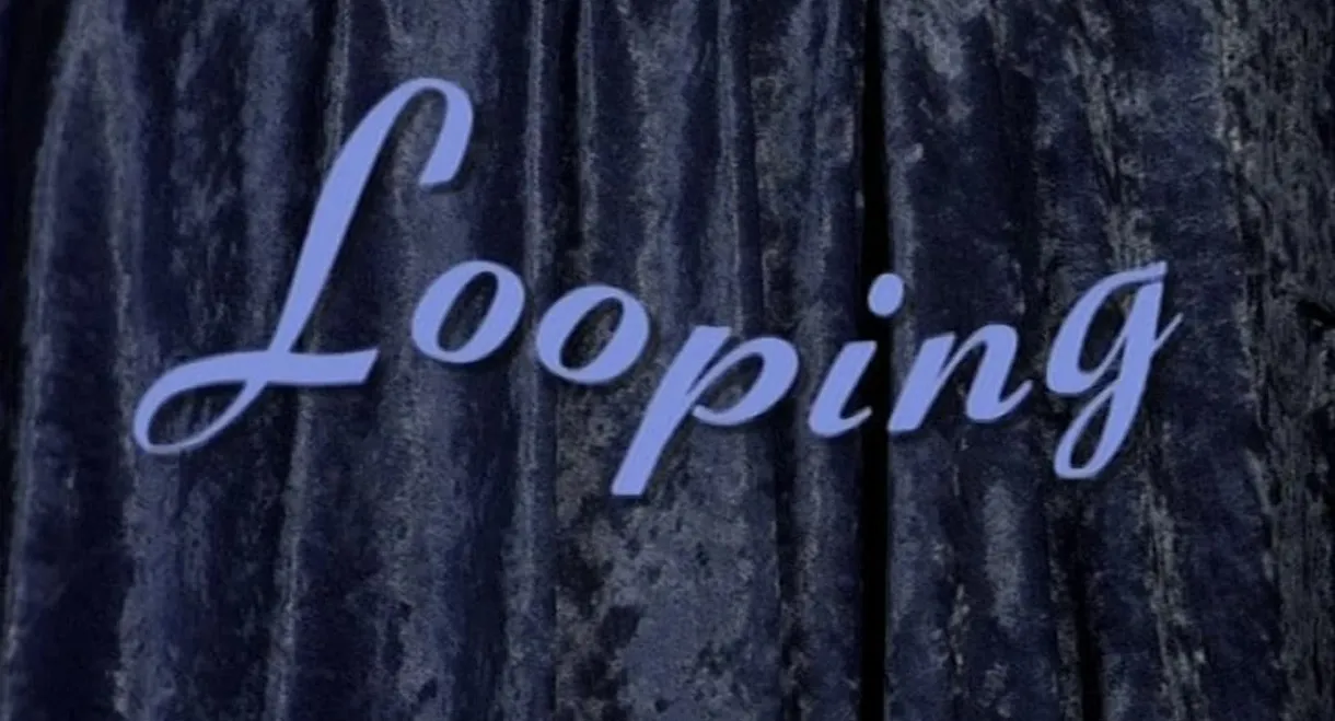 Looping