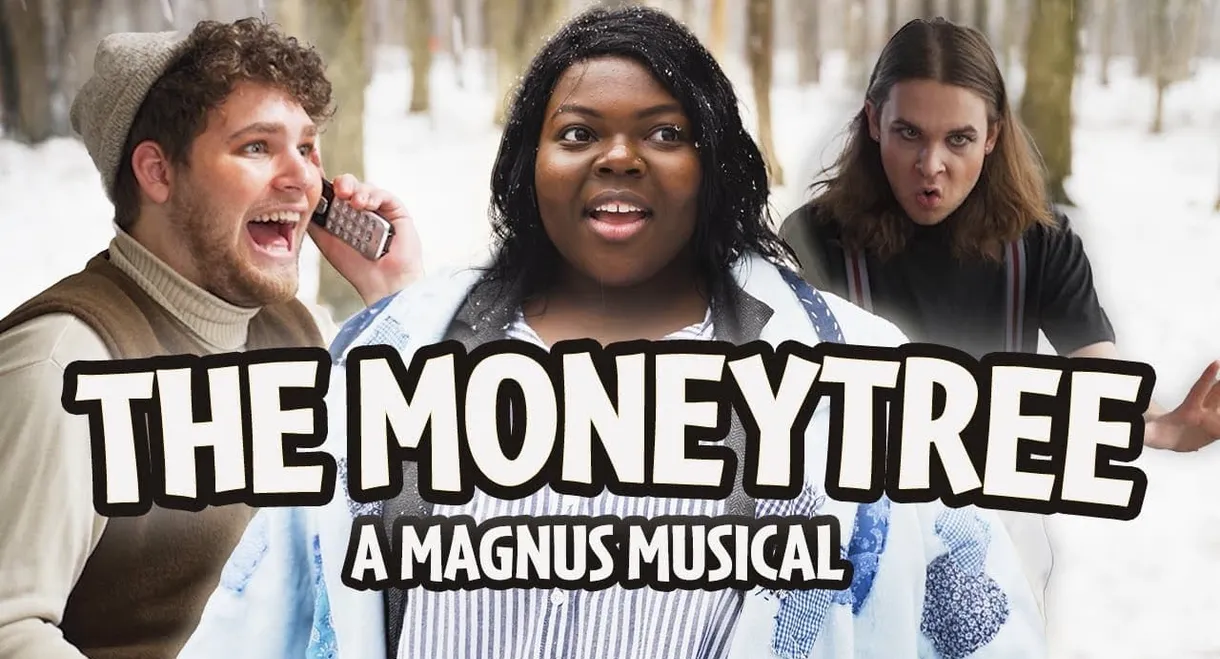 The Moneytree: A Magnus Musical