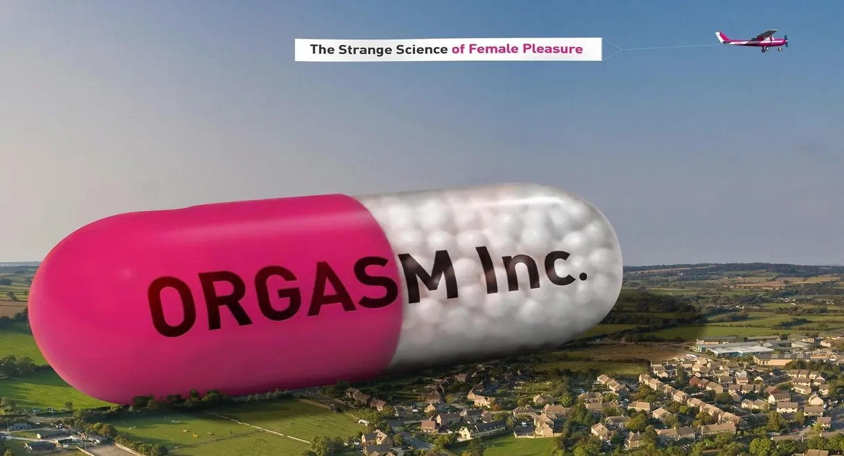 Orgasm Inc.