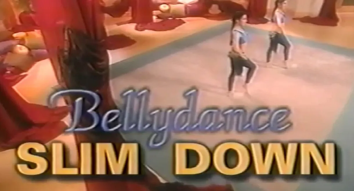 Bellydance Fitness for Beginners: Slim Down