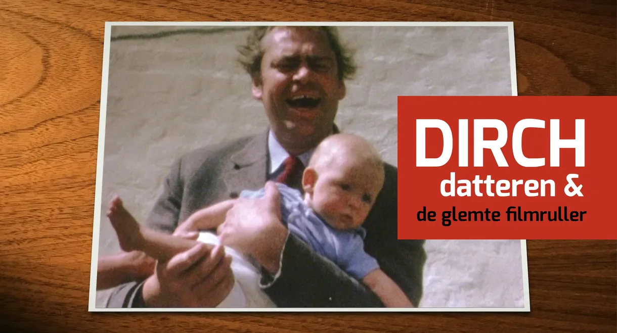 Dirch, datteren & de glemte filmruller
