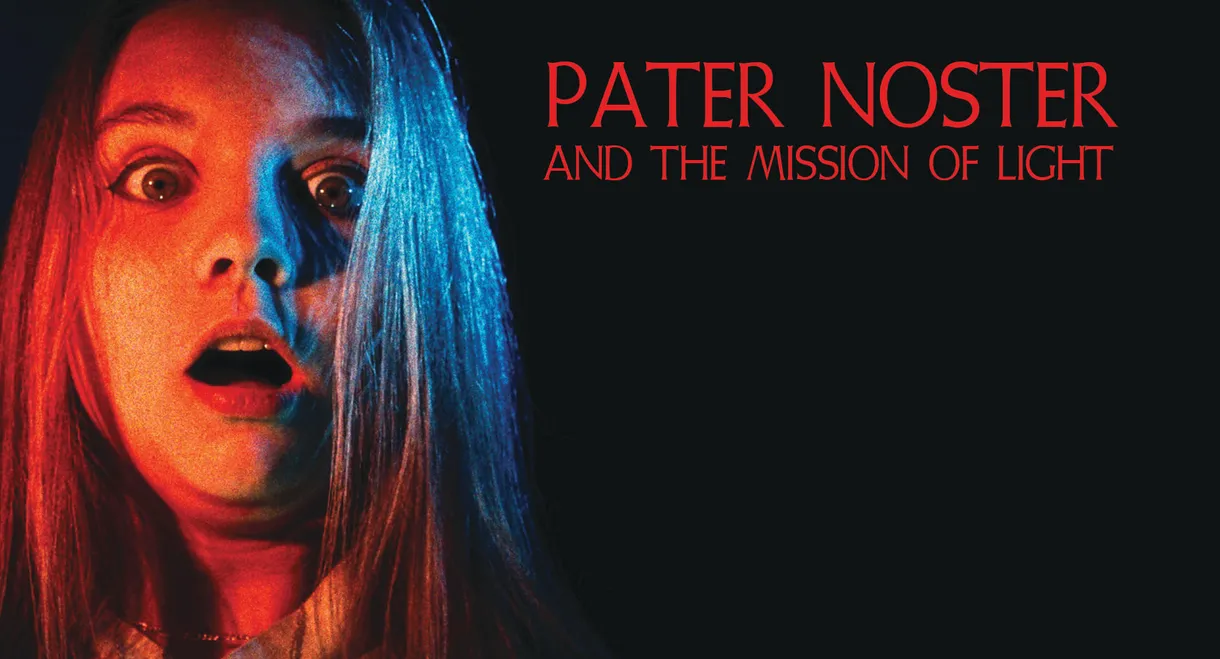 Pater Noster and the Mission of Light