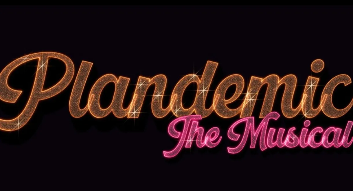 Plandemic: The Musical