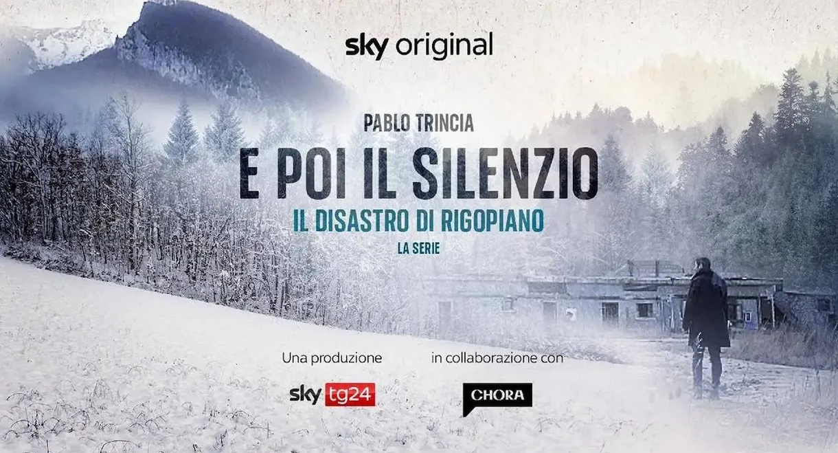 E poi il silenzio - Il disastro di Rigopiano - La serie