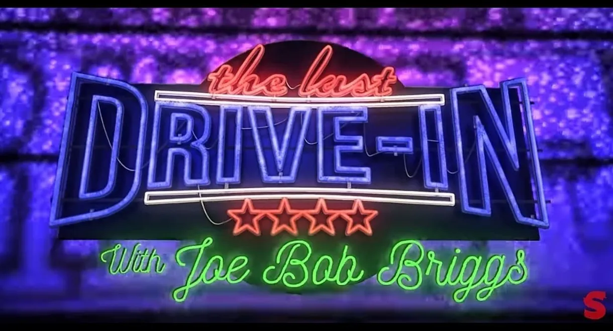 The Last Drive-in: Just Joe Bob