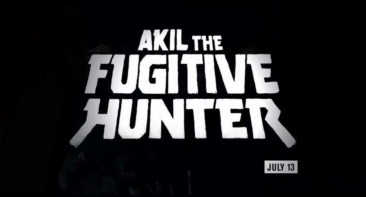 Akil the Fugitive Hunter