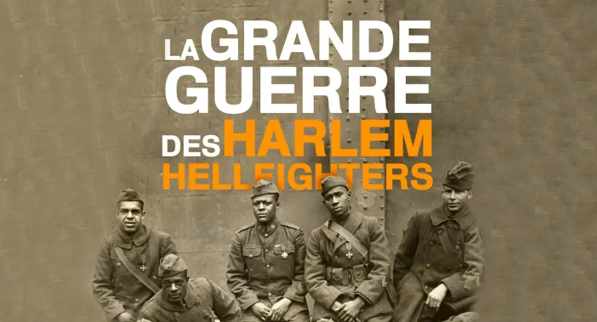 The Harlem Hellfighters' Great War