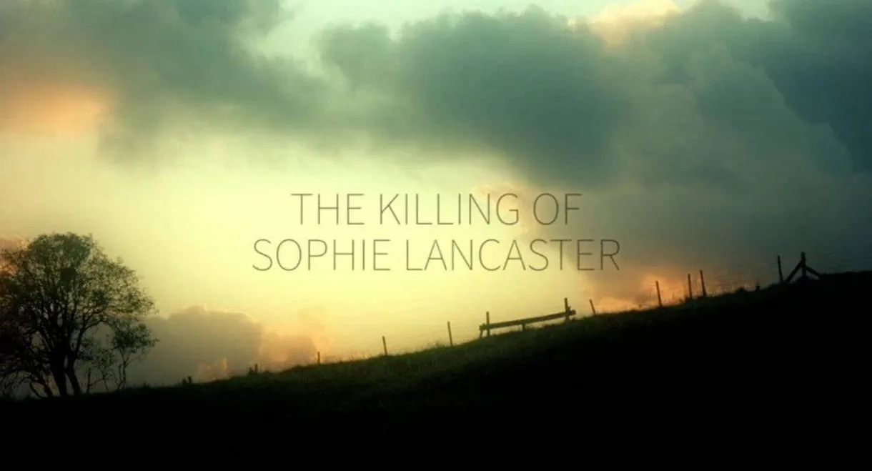 Black Roses: The Killing of Sophie Lancaster