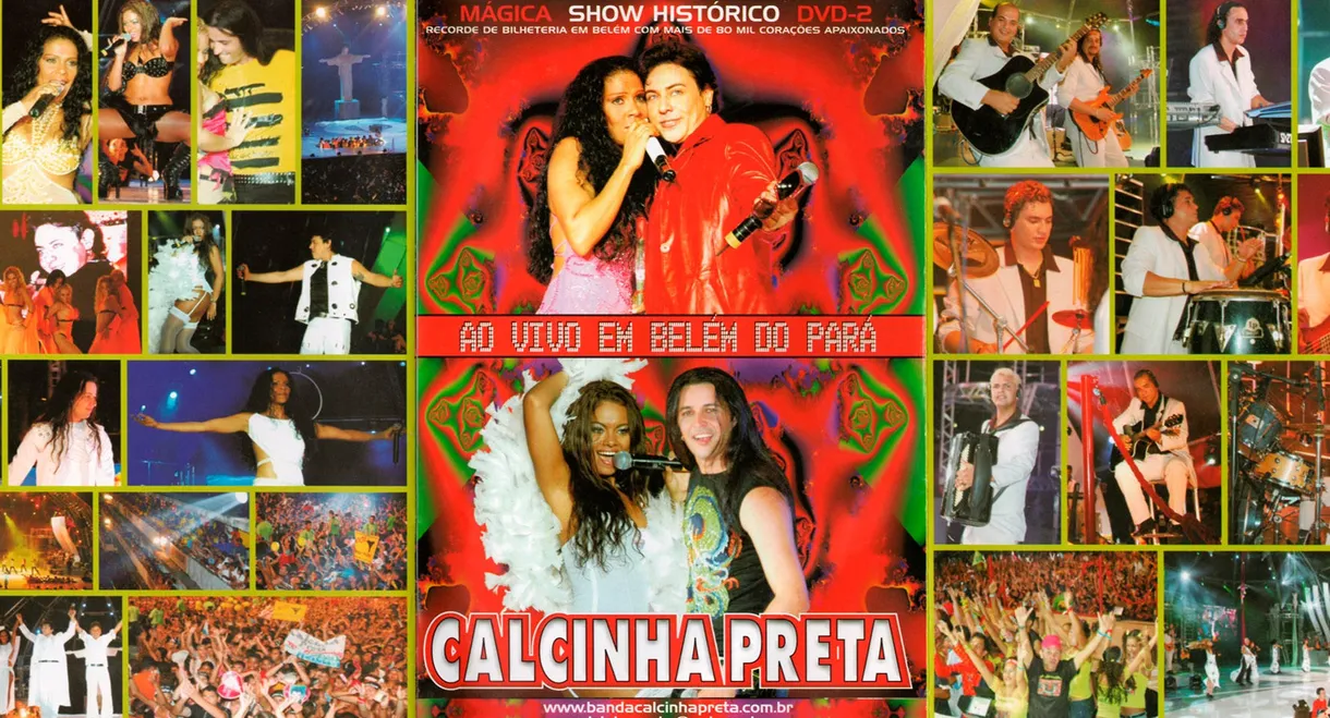 Calcinha Preta - Mágica - Show Histórico Ao Vivo em Belém do Pará