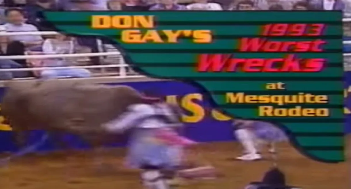 Don Gay's Worst Wrecks at Mesquite Rodeo 1993