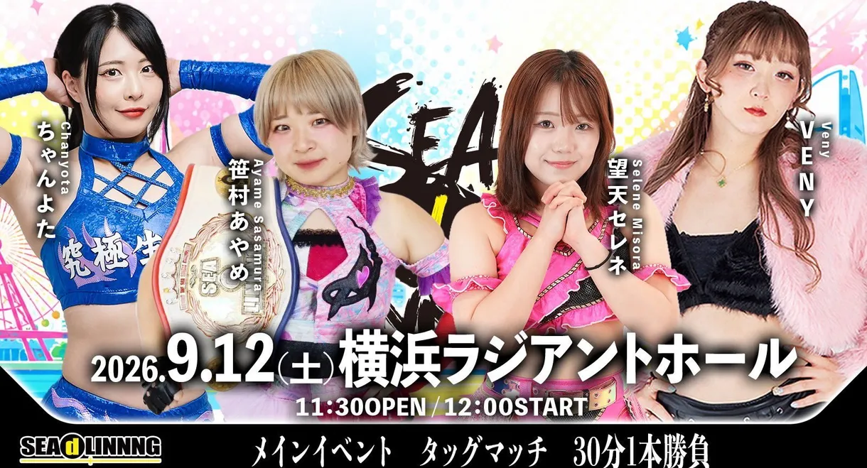 SEAdLINNNG ~Yokohama Flash 2026!~