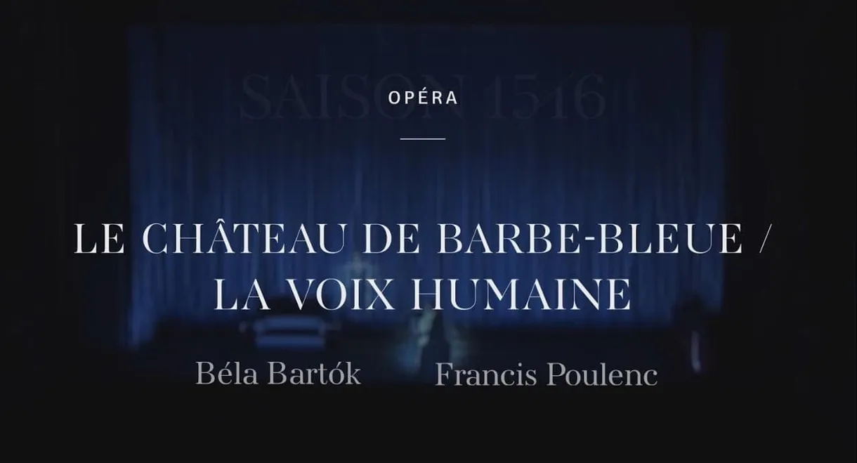 Poulenc's  The Human Voice / Bartók's Bluebeard's Castle