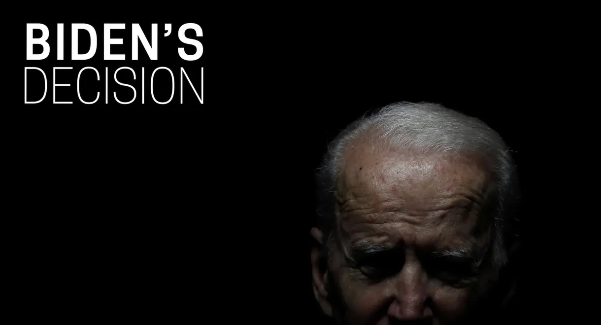 Biden's Decision