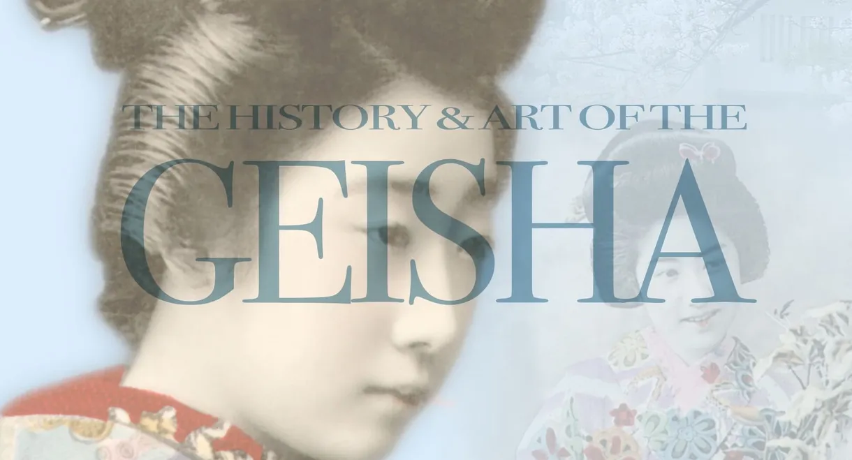 The History & Art of the Geisha