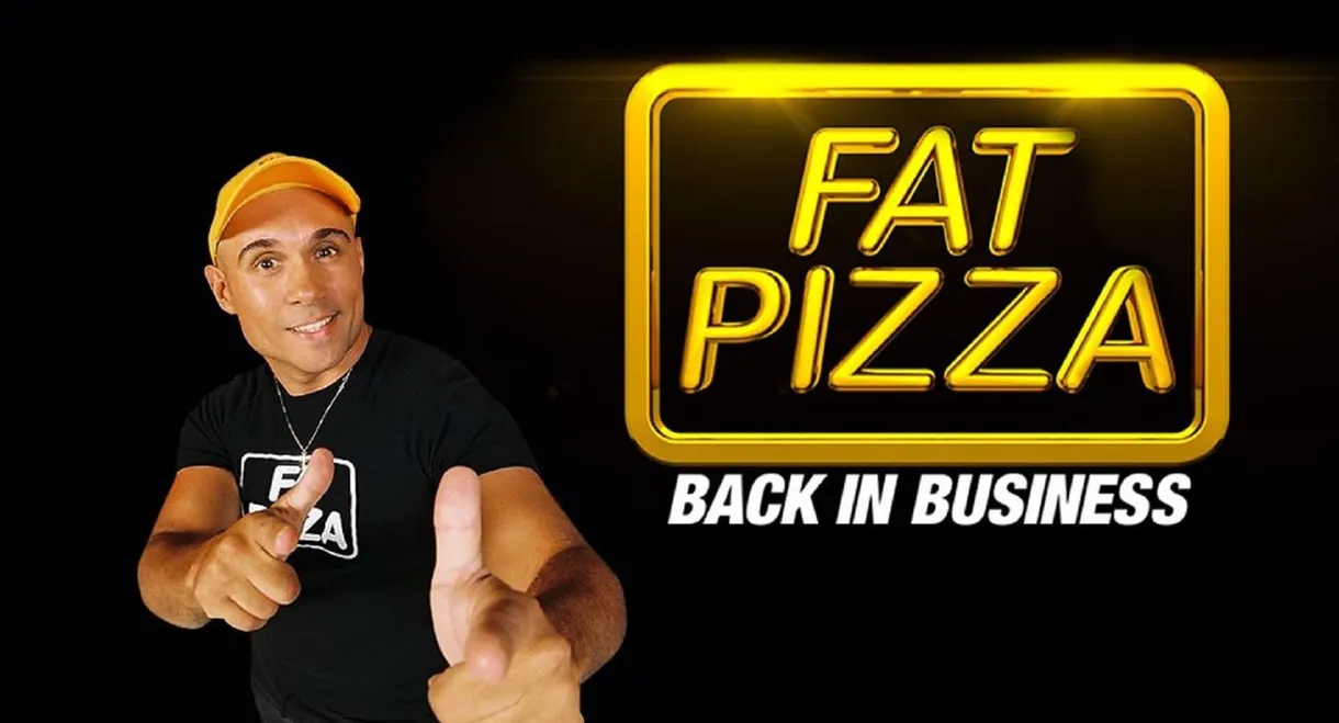 Fat Pizza: Back in Business