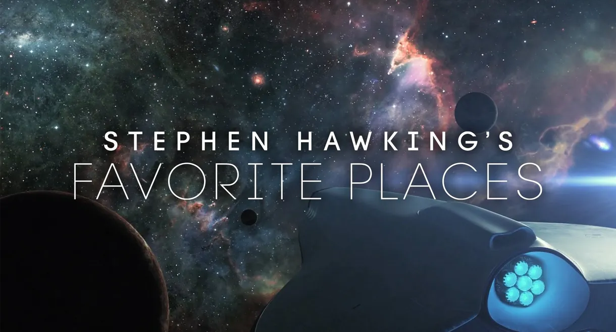 Stephen Hawking's Favorite Places