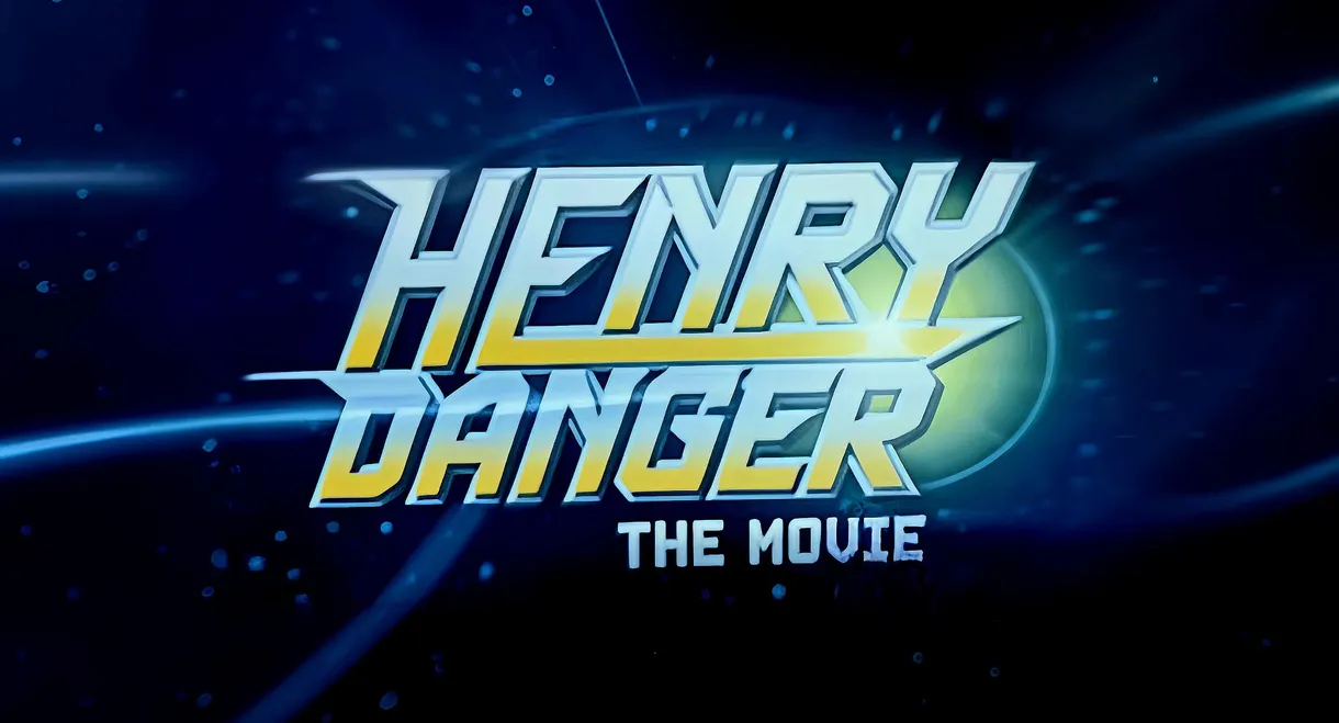 Henry Danger: The Movie