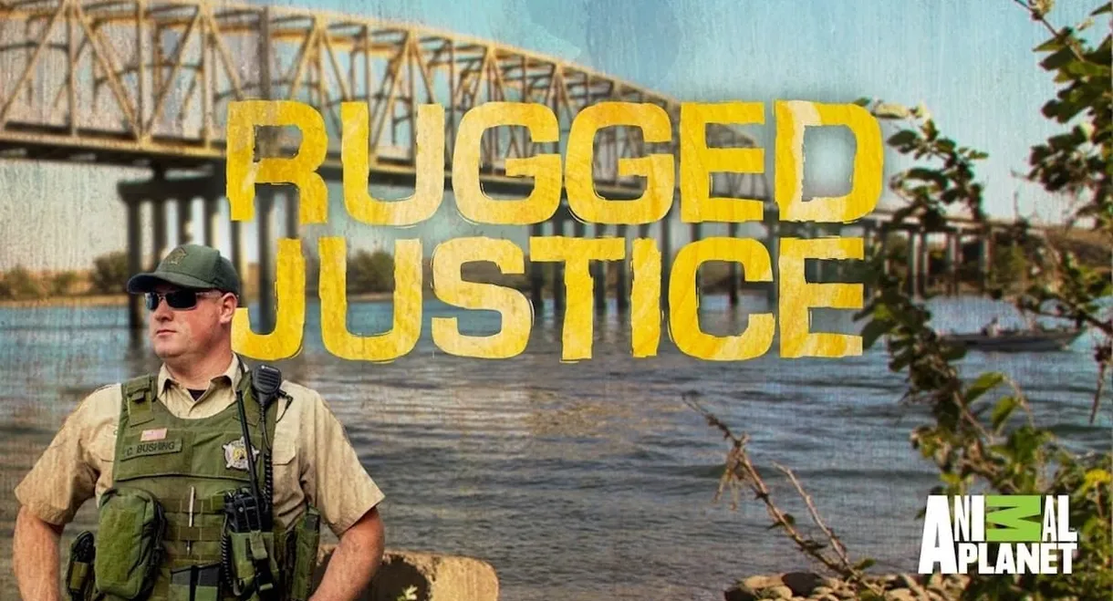 Rugged Justice