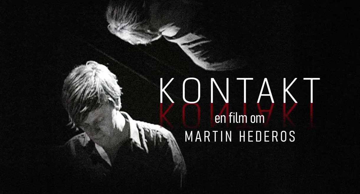 Kontakt - En film om Martin Hederos