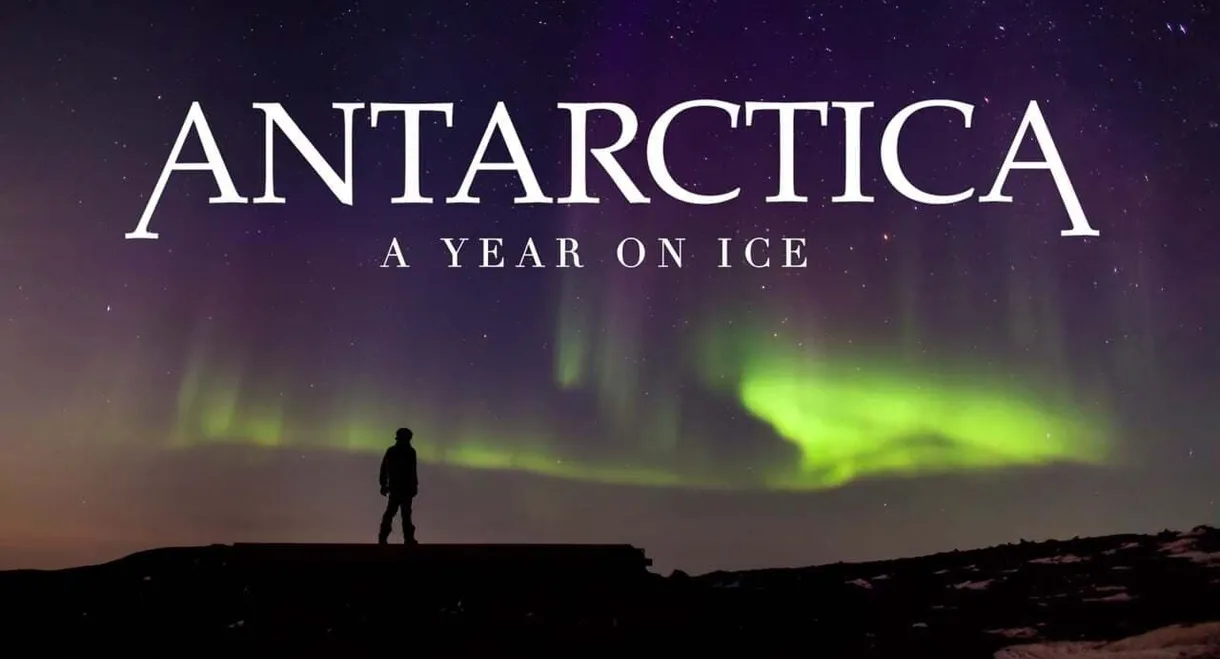 Antarctica: A Year on Ice