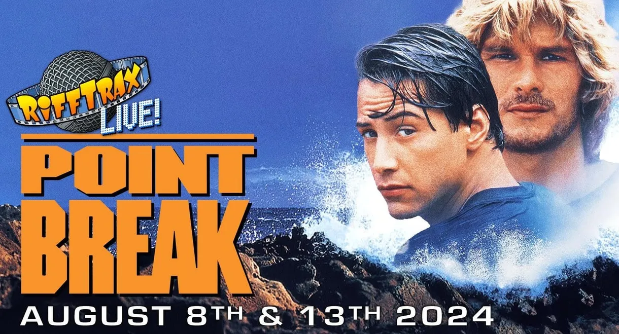 RiffTrax Live: Point Break