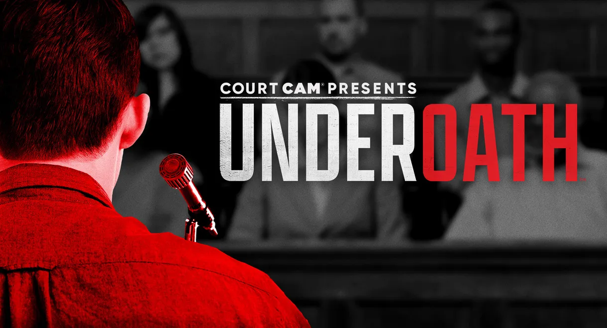 Court Cam Presents Under Oath