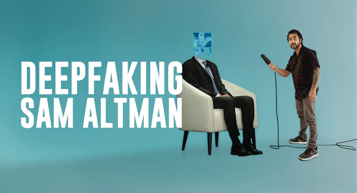 Deepfaking Sam Altman