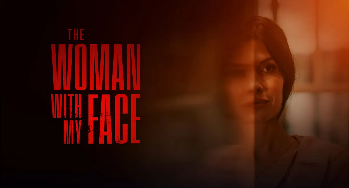 The Woman with My Face