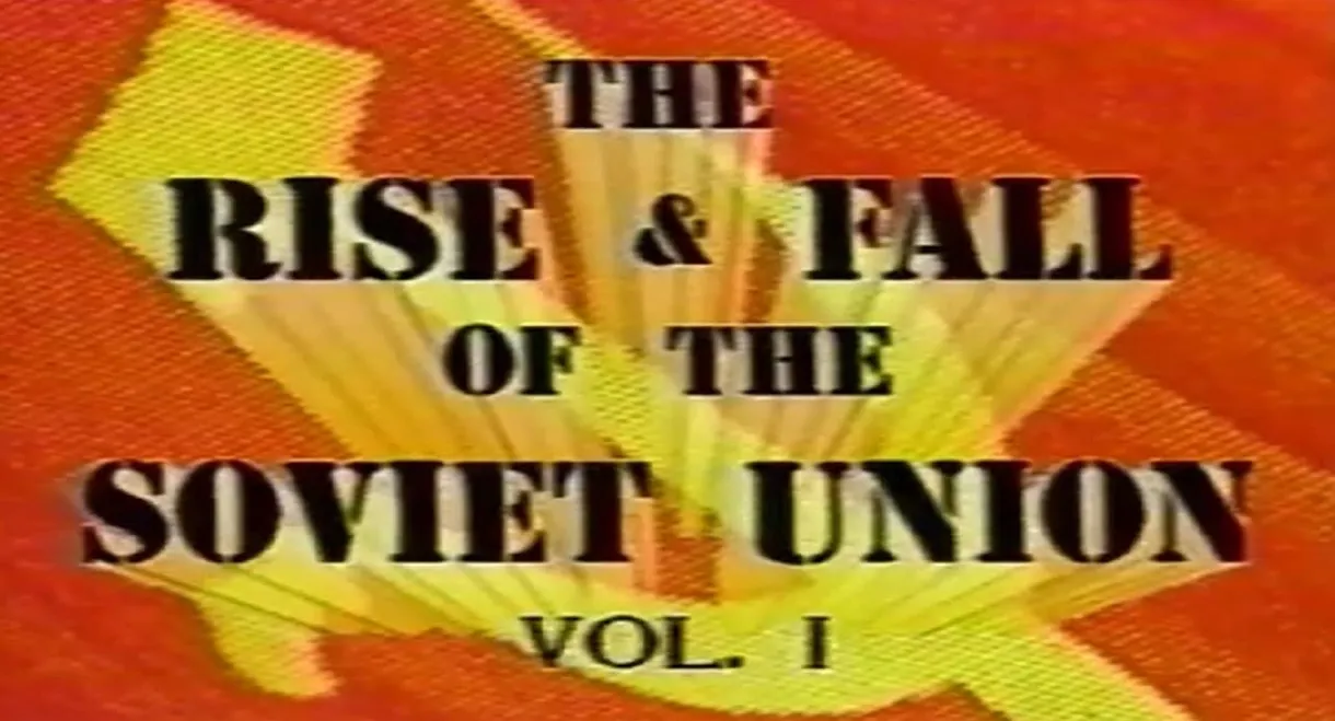 Soviet Union: The Rise and Fall - Part 1