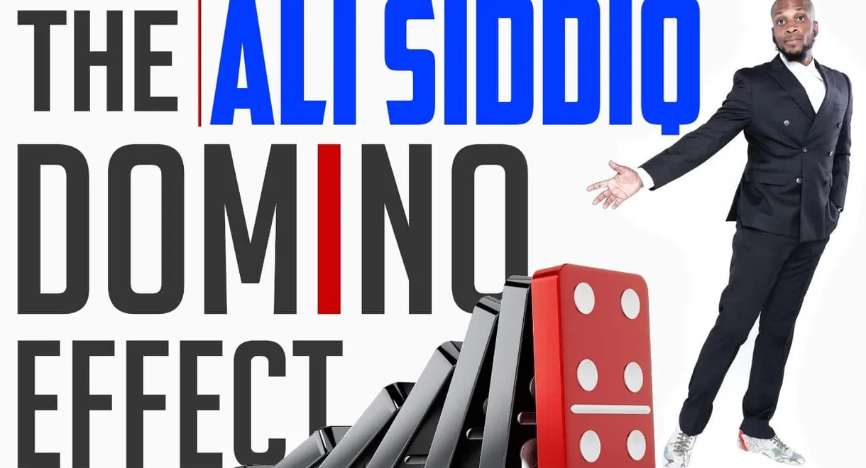 Ali Siddiq: The Domino Effect