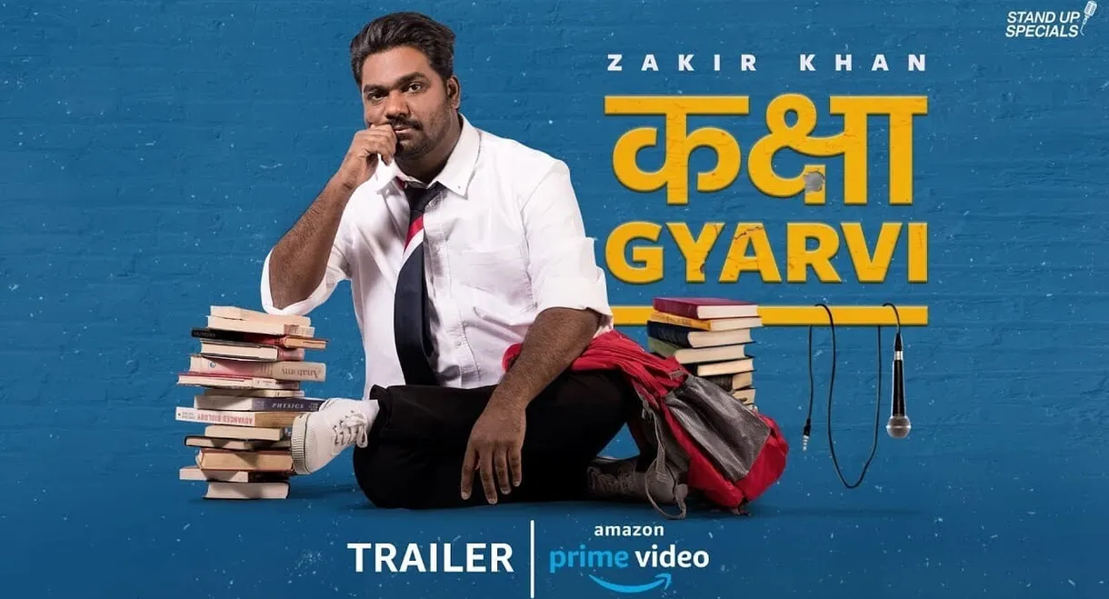 Zakir Khan: Kaksha Gyarvi