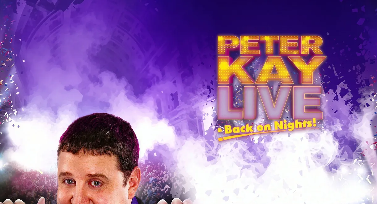 Peter Kay: Live & Back on Nights