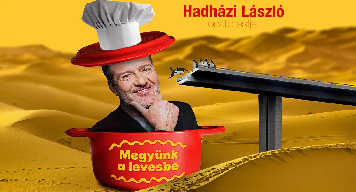 Hadházi László : Megyünk a levesbe