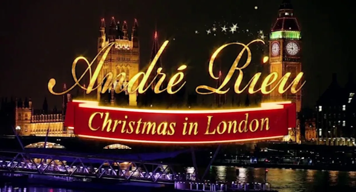 André Rieu - Christmas in London