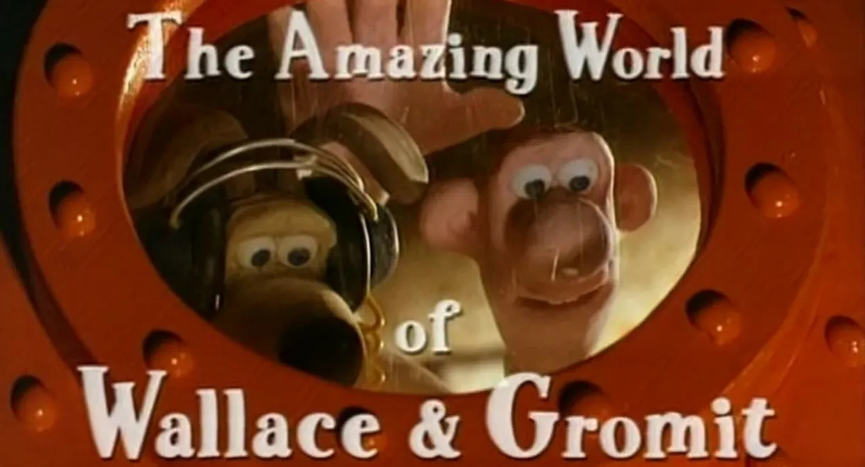 The Amazing World of Wallace & Gromit