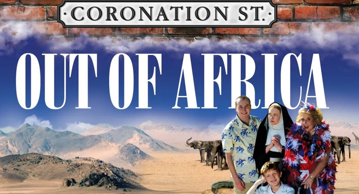 Coronation Street: Out of Africa