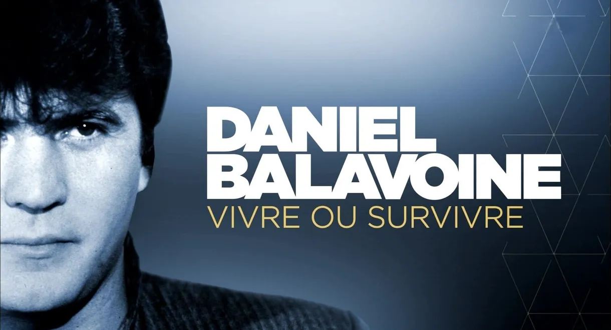 Daniel Balavoine : vivre ou survivre