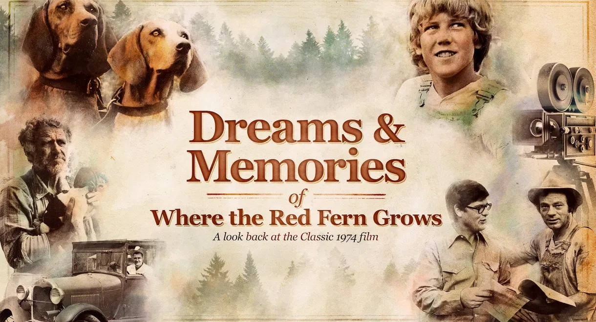 Dreams and Memories of Where the Red Fern Grows