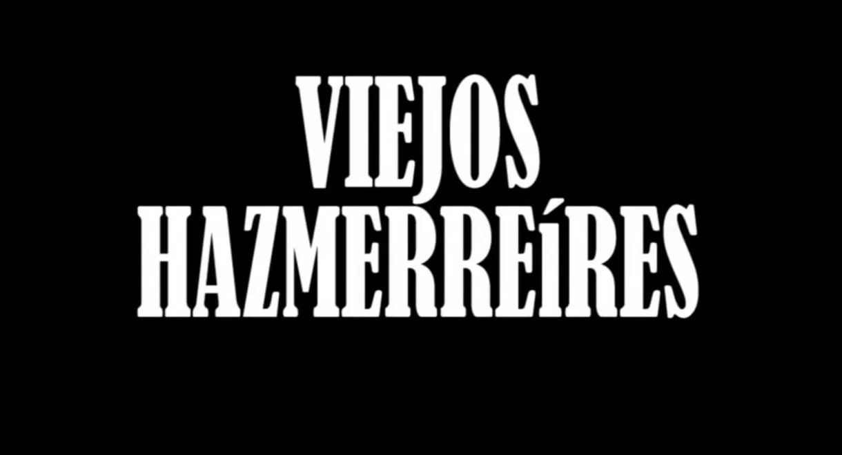 Viejos hazmerreires