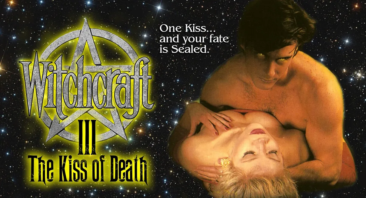 Witchcraft III: The Kiss of Death