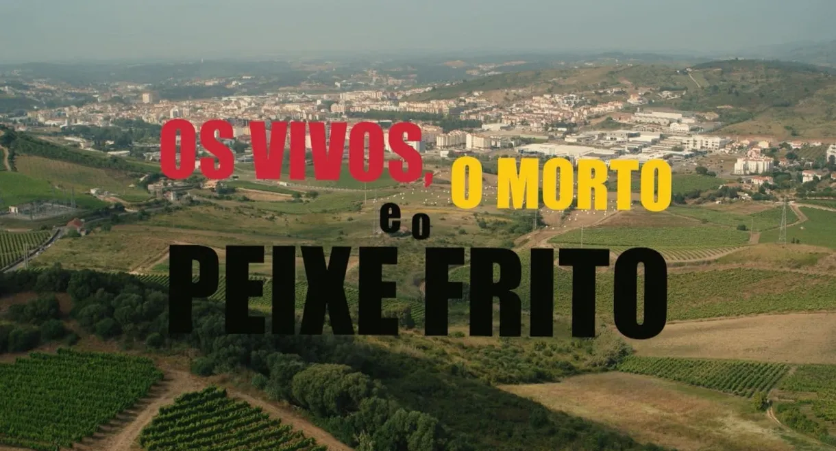 Os Vivos, o Morto e o Peixe Frito