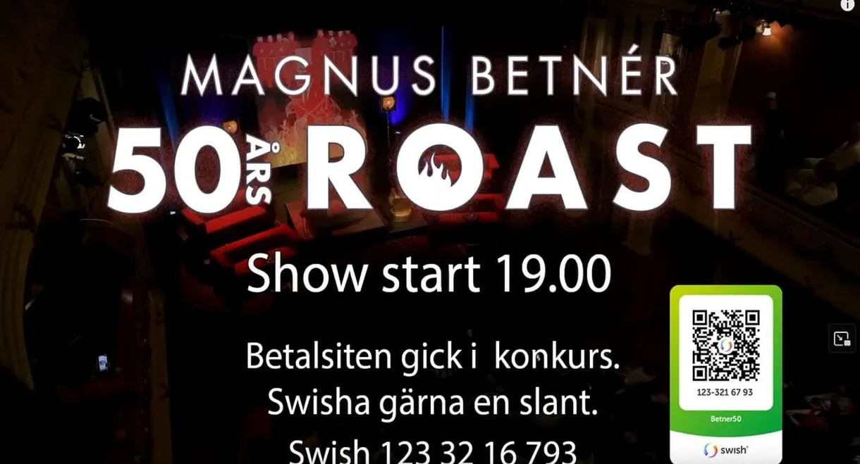 Magnus Betner 50th ROAST