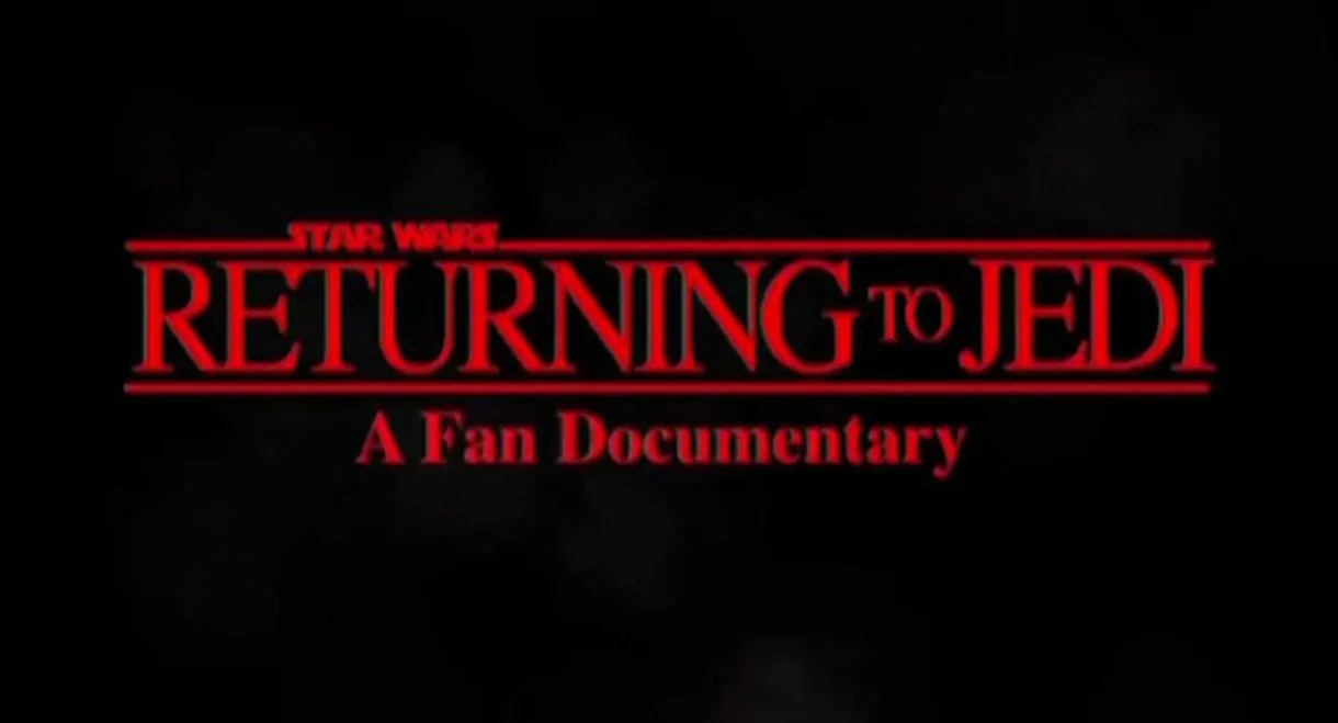 Returning to Jedi: A Filmumentary