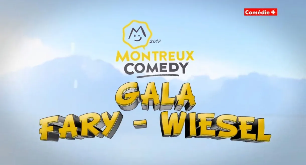 Montreux Comedy Festival 2017 - Gala Fary-Wiesel